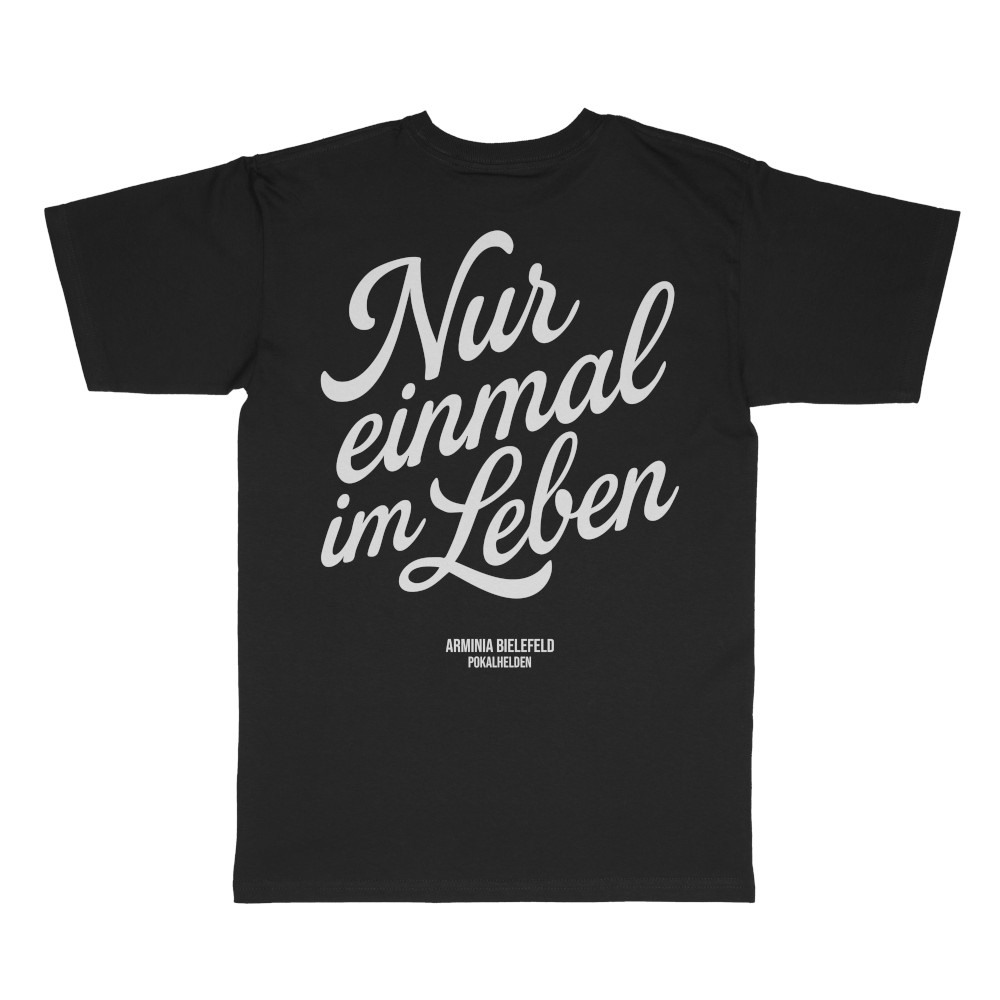 T-Shirt Nur einmal im Leben schwarz