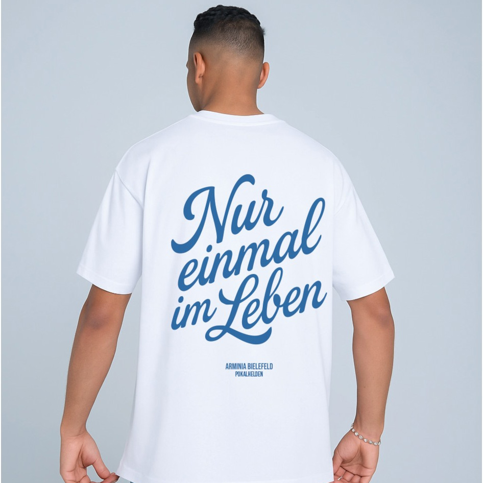 T-Shirt Nur einmal im Leben weiß